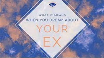 What does it mean when you dream about your ex
